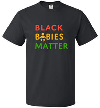 Load image into Gallery viewer, Black Babies Matter Unisex T-Shirt
